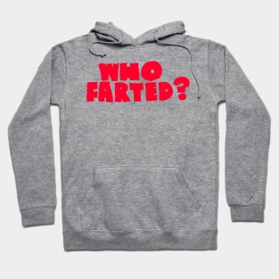 Who Farted? Revenge of the Nerds 2 Hoodie